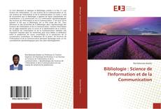 Bookcover of Bibliologie : Science de l'Information et de la Communication