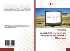 Impact de la télévision sur l'éducation des enfants à N'Djamena kitap kapağı