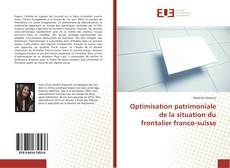 Portada del libro de Optimisation patrimoniale de la situation du frontalier franco-suisse