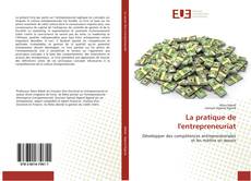 Bookcover of La pratique de l'entrepreneuriat