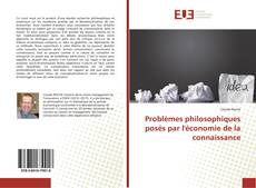 Problèmes philosophiques posés par l'économie de la connaissance kitap kapağı