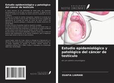 Capa do livro de Estudio epidemiológico y patológico del cáncer de testículo 