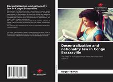 Copertina di Decentralization and nationality law in Congo Brazzaville