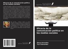 Copertina di Eficacia de la comunicación política en los medios sociales