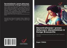 Borítókép a  Decentralizacja i prawo dotyczące obywatelstwa w Kongo Brazzaville - hoz