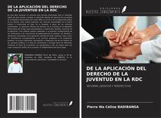 Couverture de DE LA APLICACIÓN DEL DERECHO DE LA JUVENTUD EN LA RDC