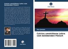 Обложка Calvins umstrittene Lehre vom belebenden Fleisch