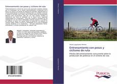 Entrenamiento con pesas y ciclismo de ruta kitap kapağı