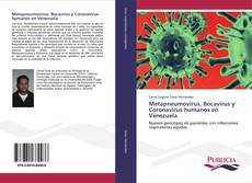 Metapneumovirus, Bocavirus y Coronavirus humanos en Venezuela kitap kapağı
