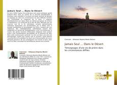 Bookcover of Jamais Seul ... Dans le Désert
