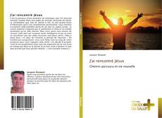 Bookcover of J'ai rencontré Jésus