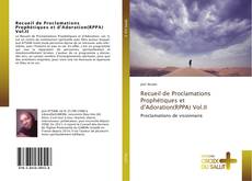 Recueil de Proclamations Prophétiques et d'Adoration(RPPA) Vol.II的封面