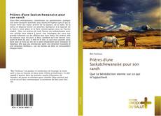 Buchcover von Prières d'une Saskatchewanaise pour son ranch