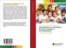Bookcover of Tecnologias no Cotidiano Escolar: Limites e Possibilidades