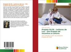 Bookcover of Projeto Vô Di - Leitores de Luz - Um Projeto de Incentivo à Leitura