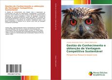 Bookcover of Gestão do Conhecimento e obtenção de Vantagem Competitiva Sustentável