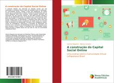Capa do livro de A construção do Capital Social Online 