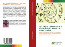 Buchcover von Os Campos Conceituais e a Educação em Ciências: o tempo relativo