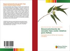 Bookcover of Desenvolvimento de secador tipo cesto rotativo para folhas