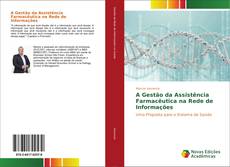 A Gestão da Assistência Farmacêutica na Rede de Informações kitap kapağı