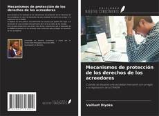 Couverture de Mecanismos de protección de los derechos de los acreedores