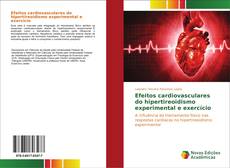 Portada del libro de Efeitos cardiovasculares do hipertireoidismo experimental e exercício