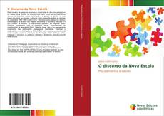 Bookcover of O discurso da Nova Escola