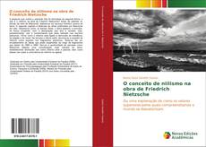 Bookcover of O conceito de niilismo na obra de Friedrich Nietzsche
