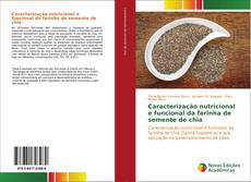 Caracterização nutricional e funcional da farinha de semente de chia kitap kapağı