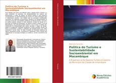 Politica do Turismo e Sustentabilidade Socioambiental em Mocambique kitap kapağı