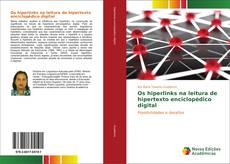 Bookcover of Os hiperlinks na leitura de hipertexto enciclopédico digital