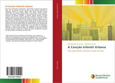 A Canção Infantil Urbana kitap kapağı