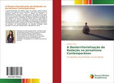 Bookcover of A Desterritorialização da Redação no Jornalismo Contemporâneo