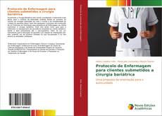 Buchcover von Protocolo de Enfermagem para clientes submetidos a cirurgia bariátrica