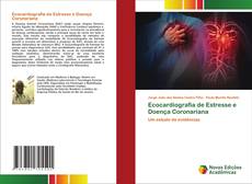 Couverture de Ecocardiografia de Estresse e Doença Coronariana