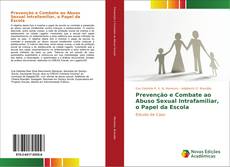 Portada del libro de Prevenção e Combate ao Abuso Sexual Intrafamiliar, o Papel da Escola