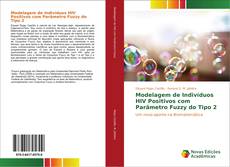 Modelagem de Indivíduos HIV Positivos com Parâmetro Fuzzy do Tipo 2 kitap kapağı