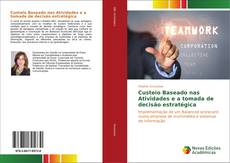 Bookcover of Custeio Baseado nas Atividades e a tomada de decisão estratégica