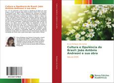 Cultura e Opulência do Brasil: João Antônio Andreoni e sua obra kitap kapağı