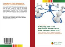 Capa do livro de O Foursquare como estratégia de marketing para marcas e empresas 