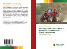 Capa do livro de Desempenho operacional e energético do conjunto trator-semeadora 