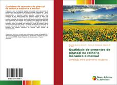 Обложка Qualidade de sementes de girassol na colheita mecânica e manual