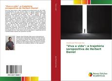 Bookcover of "Viva a vida": a trajetória soropositiva de Herbert Daniel