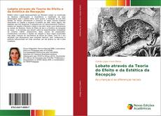Bookcover of Lobato através da Teoria do Efeito e da Estética da Recepção
