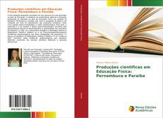 Capa do livro de Produções científicas em Educação Física: Pernambuco e Paraíba 
