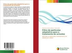 Buchcover von Filtro de partículas adaptativo para o tratamento de oclusões