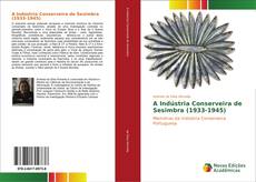 Buchcover von A Indústria Conserveira de Sesimbra (1933-1945)