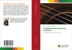 Bookcover of O Sistema Posicional na Guitarra