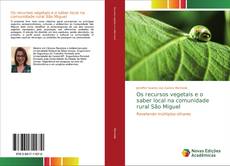Capa do livro de Os recursos vegetais e o saber local na comunidade rural São Miguel 
