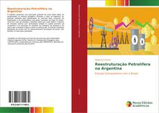 Copertina di Reestruturação Petrolífera na Argentina